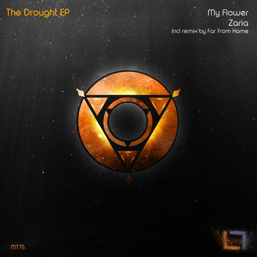 My Flower & Zaria - The Drought [MT75]